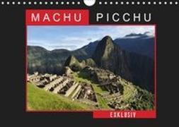 Machu Picchu - Exklusiv (Wandkalender 2019 DIN A4 quer)