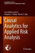 Causal Analytics for Applied Risk Analysis