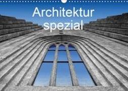 Architektur spezial (Wandkalender 2019 DIN A3 quer)
