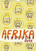 Afrika-Sehnsucht 2019 (Wandkalender 2019 DIN A4 hoch)