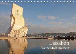 Lissabon - weiße Stadt am Meer (Tischkalender 2019 DIN A5 quer)