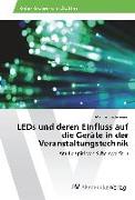 LEDs und deren Einfluss auf die Geräte in der Veranstaltungstechnik