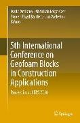 5th International Conference on Geofoam Blocks in Construction Applications