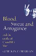 Blood, Sweat and Arrogance