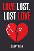 Love Lost, Lost Love