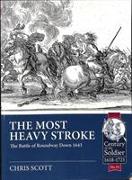 The Most Heavy Stroke: The Battle of Roundway Down 1643