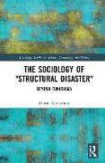 The Sociology of “Structural Disaster”
