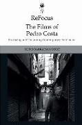 Refocus: The Films of Pedro Costa