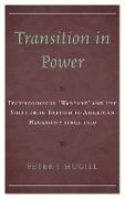 Transition in Power