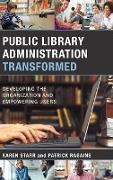 Public Library Administration Transformed