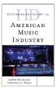 Historical Dictionary of the American Music Industry