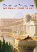 Collection Companion: Toledo Museum of Art
