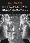 The Temptation of Homo Europaeus: An Intellectual History of Central and Southeastern Europe