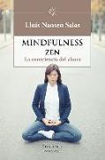 Mindfulness zen : la consciencia del ahora