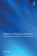 Dialectics of Knowing in Education