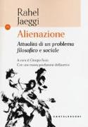 Alienazione. Attualità di un problema filosofico e sociale