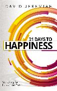 31 Days To Happiness