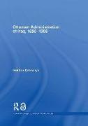 The Ottoman Administration of Iraq, 1890-1908