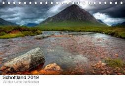 Schottland 2019 - Wildes Land im Norden (Tischkalender 2019 DIN A5 quer)