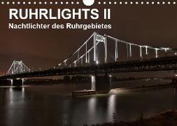 Ruhrlights II - Nachtlichter des Ruhrgebietes (Wandkalender 2019 DIN A4 quer)