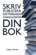 Skriv, publicera, distribuera och marknadsför din bok