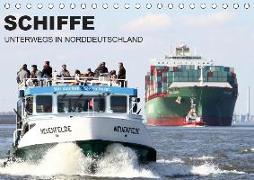 Schiffe - Unterwegs in Norddeutschland (Tischkalender 2019 DIN A5 quer)