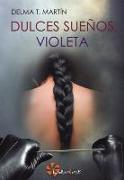 Dulces sueños, Violeta