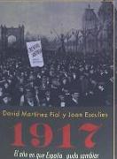1917, el año en que España pudo cambiar