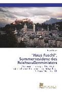 "Haus Fuschl", Sommerresidenz des Reichsaußenministers