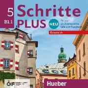 Schritte plus Neu 5 B1.1 - Österreich. 2 Audio-CDs zum Kursbuch