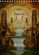 Die Magie der Balance (Tischkalender 2019 DIN A5 hoch)