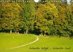 Wander Wege - Wander Lust (Wandkalender 2019 DIN A4 quer)