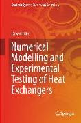 Numerical Modelling and Experimental Testing of Heat Exchangers