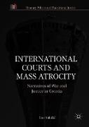 International Courts and Mass Atrocity