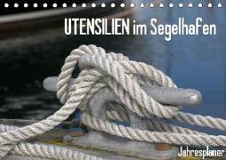 UTENSILIEN im Segelhafen (Tischkalender 2019 DIN A5 quer)