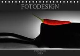 Fotodesign in der Küche (Tischkalender 2019 DIN A5 quer)