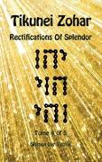 Tikunei Zohar - Rectifications of Splendor - Tome 4 of 5