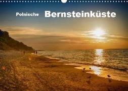 Polnische Bernsteinküste (Wandkalender 2019 DIN A3 quer)