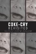 Coke-Cry Revisited
