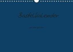 Bastelkalender - Dunkelblau (Wandkalender 2019 DIN A4 quer)