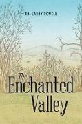 The Enchanted Valley