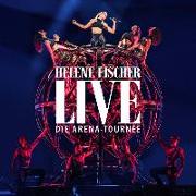Helene Fischer Live-Die Arena-Tournee (2CD)