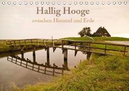 Hallig Hooge - zwischen Himmel und Erde (Tischkalender 2019 DIN A5 quer)