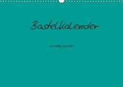 Bastelkalender - Türkis (Wandkalender 2019 DIN A3 quer)