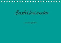 Bastelkalender - Türkis (Tischkalender 2019 DIN A5 quer)