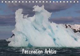 Faszination Arktis (Tischkalender 2019 DIN A5 quer)