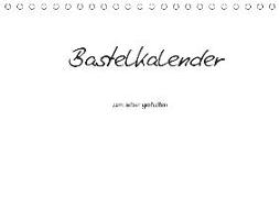 Bastelkalender - Weiss (Tischkalender 2019 DIN A5 quer)