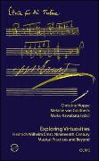 Exploring Virtuosities. Heinrich Wilhelm Ernst, Nineteenth-Century Musical Practices and Beyond