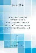 Abhandlungen zur Physiologie der Gesichtsempfindungen aus dem Physiologischen Institut zu Freiburg I. B, Vol. 1 (Classic Reprint)