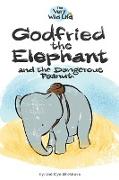 Godfried the Elephant and the Dangerous Peanut